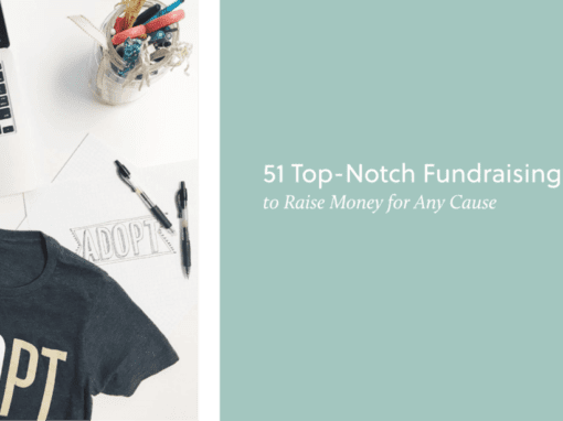 Get 51 fundraising ideas for organizations and individual fundraisers.