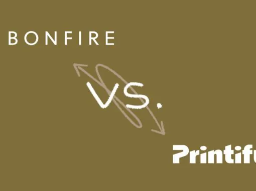 Bonfire vs Printify